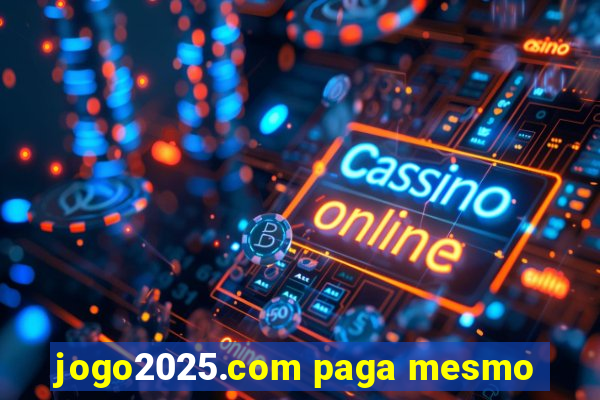 jogo2025.com paga mesmo